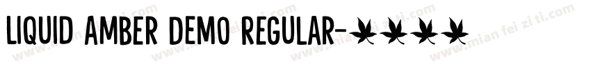 Liquid Amber DEMO Regular字体转换